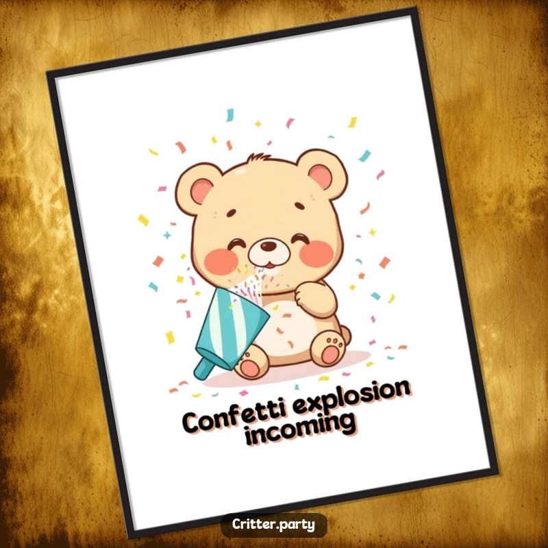 Funny bear cub poster blowing a shower of oversized confetti from a party popper, exuding pure excitement and festivity, ideal for home decor.