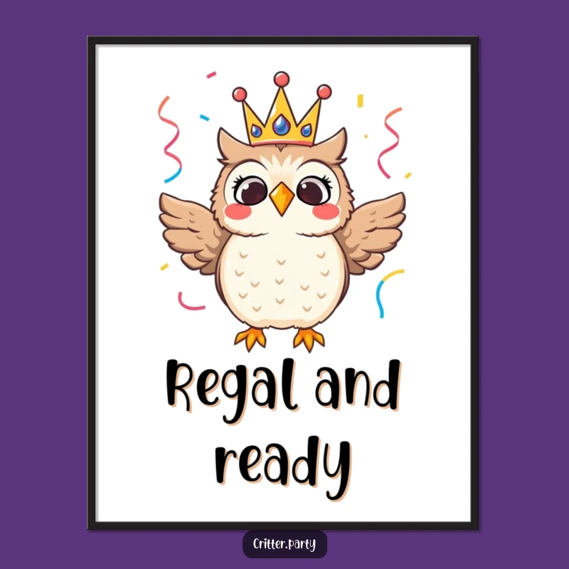 Funny Owl Crown Poster: Hilarious Wall Art for a Festive Atmosphere